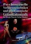 Psychosexuelle Verführungstechniken und psychomagische Gedankenkontrolle