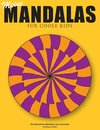 Meine Mandalas - Für coole Kids - Wunderschöne Mandalas zum Ausmalen