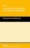 Vertriebspolitik im direkten und indirekten Absatzweg