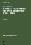 Edward Boehmer: Spanish Reformers of Two Centuries from 1520. Volume 3