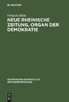 Neue Rheinische Zeitung, Organ der Demokratie