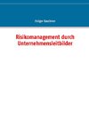 Risikomanagement durch Unternehmensleitbilder