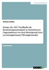 Einsatz des 360°-Feedbacks als Beurteilungsinstrument in betrieblichen Organisationen vor dem Hintergrund eines emotionsgeleiteten Führungswandels