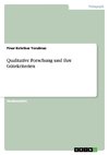 Qualitative Forschung und ihre Gütekriterien