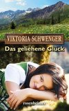 Das geliehene Glück