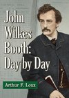 Loux, A:  John Wilkes Booth