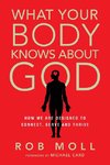 What Your Body Knows about God