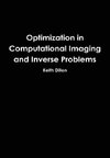 Optimization in Computational Imaging and Inverse Problems