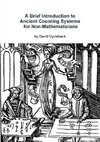 A Brief Introduction to Ancient Counting Systems for the Non-Mathematician