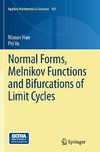 Normal Forms, Melnikov Functions and Bifurcations of Limit Cycles