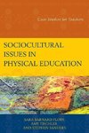 Sociocultural Issues in Physical Education