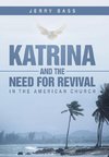 Katrina and the Need for Revival in the American Church