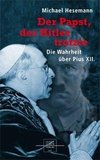 Der Papst, der Hitler trotzte