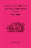 Somerset County, Maryland, Orphans Court Proceedings, Volume 2