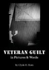 Veteran Guilt in Pictures & Words