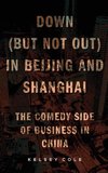 Down (But Not Out) in Beijing and Shanghai