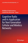 Cognitive Radio and its Application for Next Generation Cellular and Wireless Networks