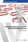 Codegenerierung aus UML Aktivitätsdiagrammen