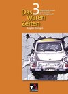 Das waren Zeiten 3 Thüringen. Deutschland, Europa und die Welt bis zur Gegenwart