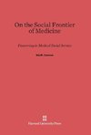 On the Social Frontier of Medicine