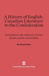 A History of English-Canadian Literature to the Confederation