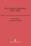 The Atlantic Migration, 1607-1860