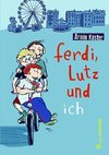 Ferdi, Lutz und ich