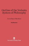 Outline of the Vedanta System of Philosophy