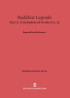 Buddhist Legends, Part 2, Translation of Books 3 to 12