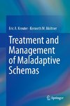 Treatment and Management of Maladaptive Schemas