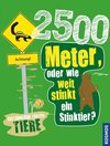 2500 Meter oder wie weit stinkt ein Stinktier?