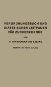 Verordnungsbuch und Diätetischer Leitfaden für Zuckerkranke mit 191 Kochvorschriften