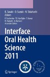 Interface Oral Health Science 2011