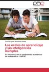 Los estilos de aprendizaje y las inteligencias múltiples