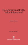 Do Americans Really Value Education?