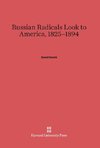 Russian Radicals Look to America, 1825-1894