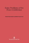 Some Problems of the Peace Conference