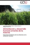 Alimentación y desarrollo humano a través de la historia