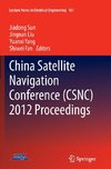 China Satellite Navigation Conference (CSNC) 2012 Proceedings