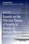 Bounds on the Effective Theory of Gravity in Models of Particle Physics and Cosmology