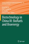 Biotechnology in China III: Biofuels and Bioenergy