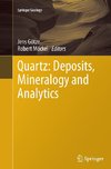 Quartz: Deposits, Mineralogy and Analytics