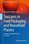 Toxicants in Food Packaging and Household Plastics