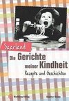 Saarland - Die Gerichte meiner Kindheit