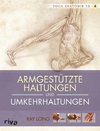 Yoga-Anatomie 3D. Armgestützte Haltungen und Umkehrhaltungen