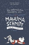 Die erstaunlichen Abenteuer der Maulina Schmitt - Ende des Universums