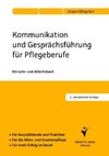 Kommunikation und Gesprächsführung für Pflegeberufe