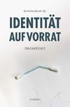 Identität auf Vorrat