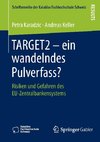 TARGET2 - ein wandelndes Pulverfass?