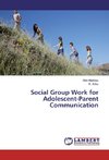 Social Group Work for Adolescent-Parent Communication